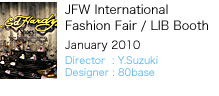 JFW International Fashion Fair / LIB Booth