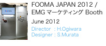FOOMA JAPAN 2012 /EMGマーケティング Booth